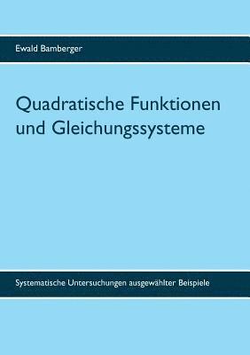 bokomslag Quadratische Funktionen und Gleichungssysteme