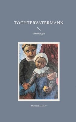 Tochtervatermann 1