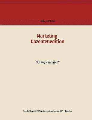 Willy Schneider - Marketing Dozentenedition, Häftad