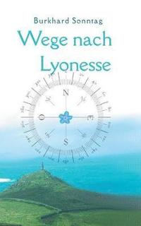 bokomslag Wege nach Lyonesse