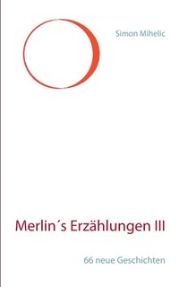 bokomslag Merlin's Erzählungen III