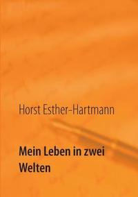 bokomslag Mein Leben in zwei Welten