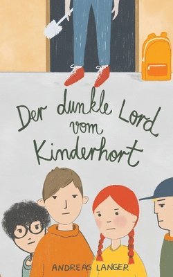 Andreas Langer - dunkle Lord vom Kinderhort, Häftad