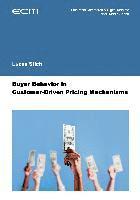 Buyer Behavior in Customer-Driven Pricing Mechanisms 1