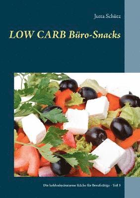 Jutta Schütz - Low Carb Büro-Snacks, Häftad
