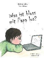 bokomslag Was ist bloss mit Papa los?