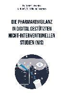bokomslag Die Pharmakovigilanz in digital gestützten nicht-interventionellen Studien (NIS)