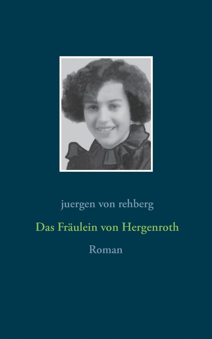 Juergen Von Rehberg, Juergen von Rehberg, Juergen von Rehberg - Fräulein von Hergenroth, Häftad