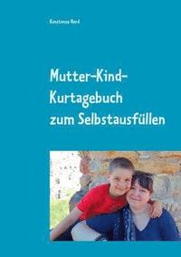 bokomslag Mutter-Kind-Kurtagebuch