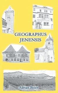 bokomslag Geographus Jenensis