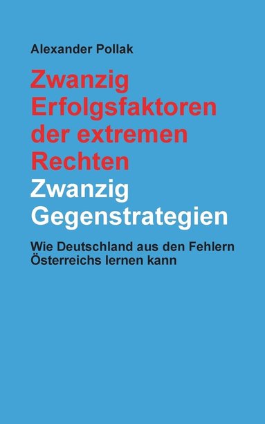 bokomslag Zwanzig Erfolgsfaktoren der extremen Rechten