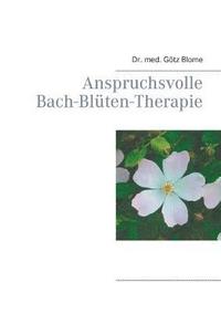 bokomslag Anspruchsvolle Bach-Blten-Therapie