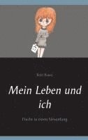 bokomslag Mein Leben und ich