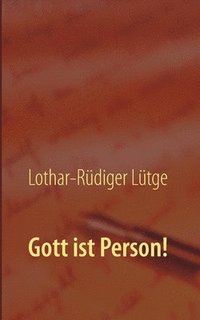 bokomslag Gott ist Person!