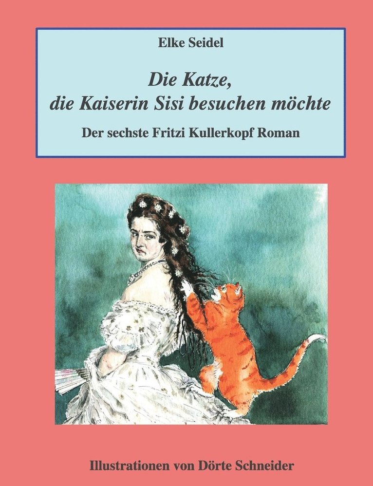 Katze, die Kaiserin Sisi besuchen möchte