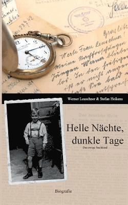Werner Leuschner, Stefan Heikens - Helle Nächte, dunkle Tage, Häftad
