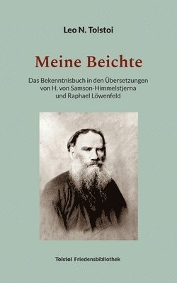 Leo N Tolstoi, Peter Bürger - Meine Beichte, Häftad