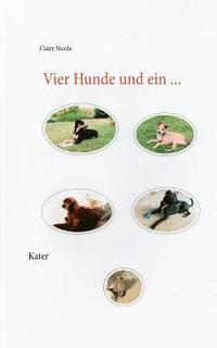 bokomslag Vier Hunde und ein Kater