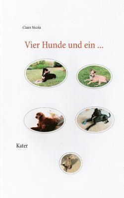 Vier Hunde und ein Kater 1