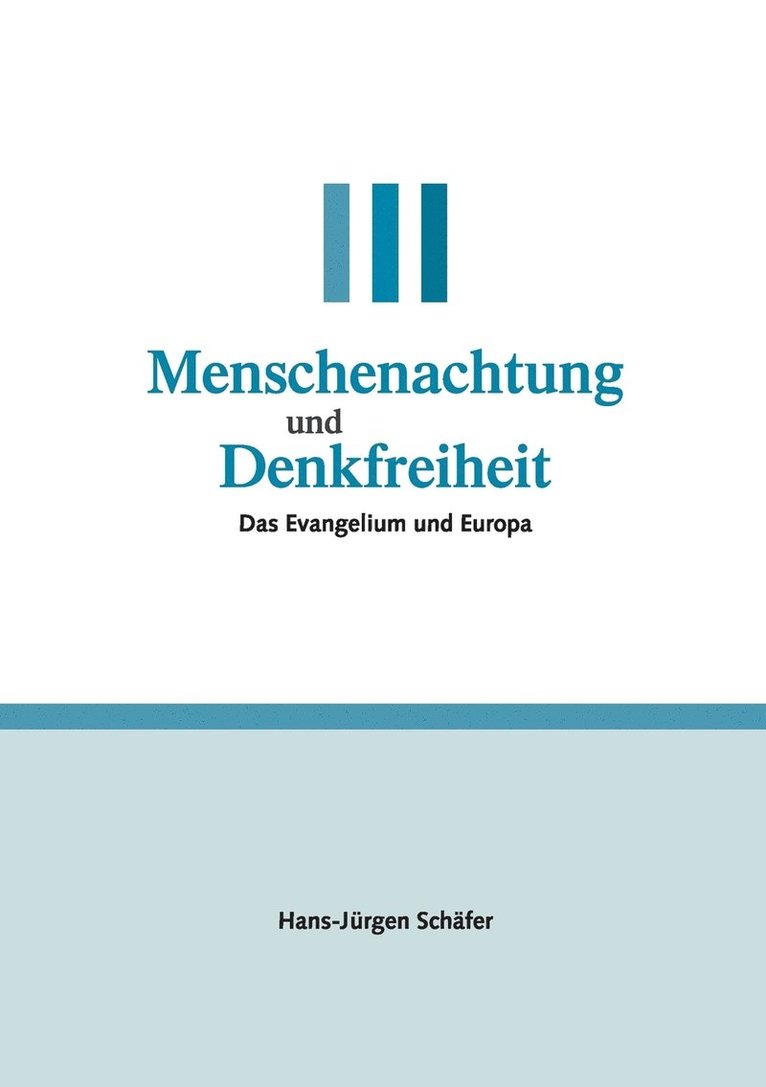 Menschenachtung und Denkfreiheit 1