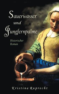 bokomslag Sauerwasser und Jungfernpalme