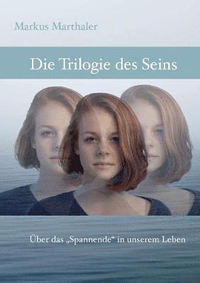 bokomslag Trilogie des Seins