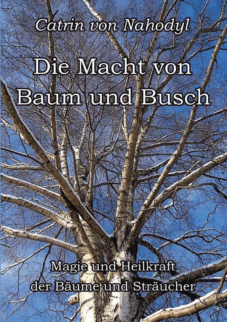 Die Macht von Baum und Busch 1