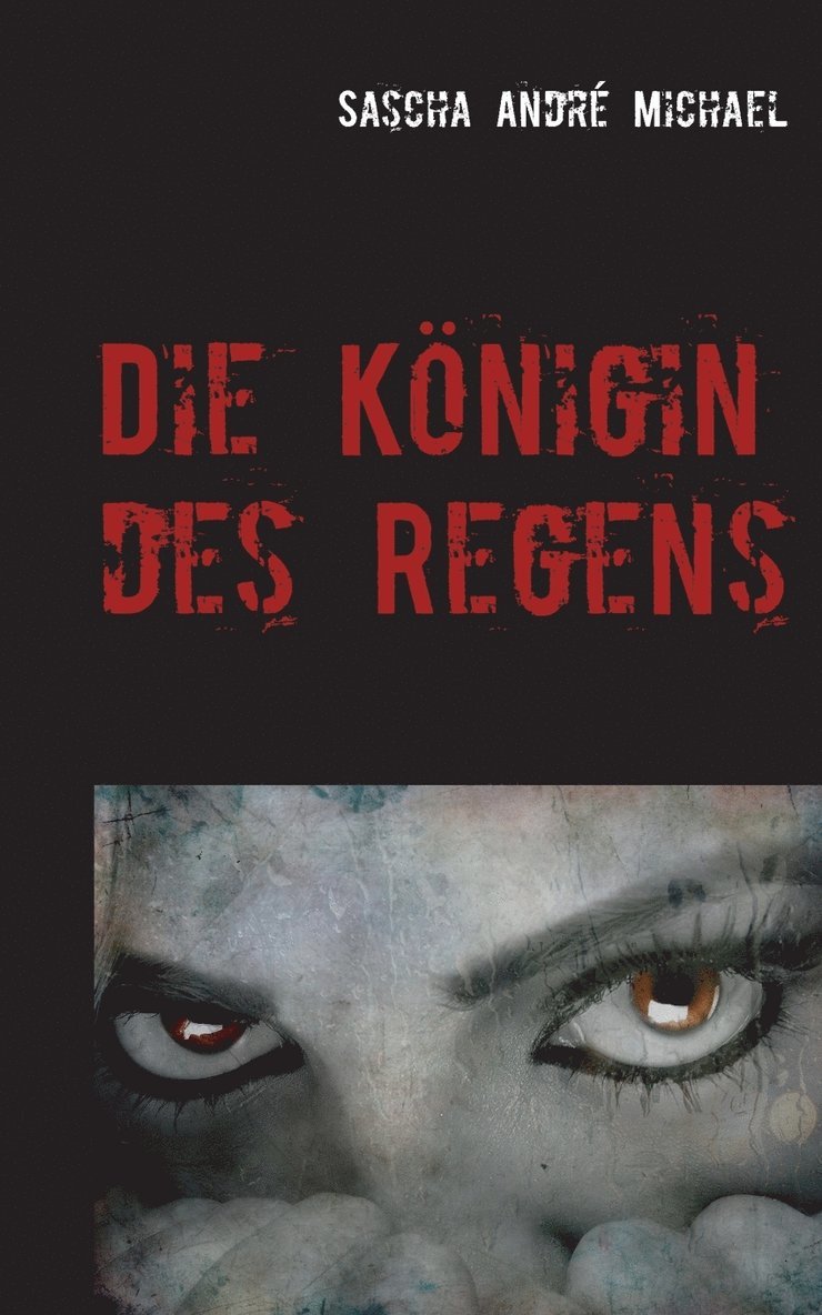 Die Knigin des Regens 1