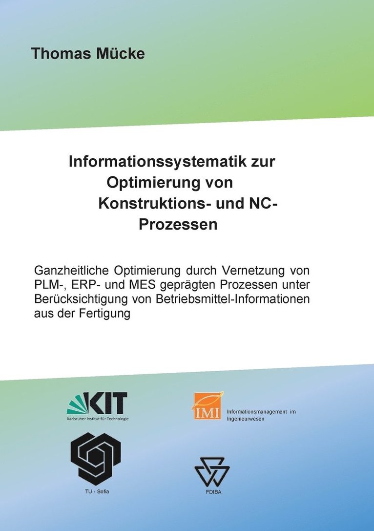 Informationssystematik zur Optimierung von Konstruktions- und NC-Prozessen 1