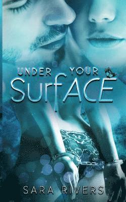 Sarah Stankewitz, Sara Rivers - Under your Surface, Häftad
