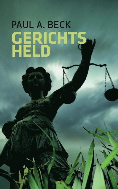 Paul A Beck - Gerichtsheld, Häftad