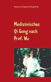bokomslag Medizinisches Qi Gong nach Prof. Wu