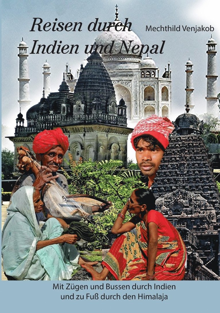 Reisen durch Indien und Nepal 1