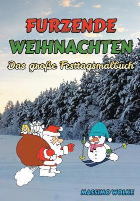 Furzende Weihnachten - Das groe Festtagsmalbuch 1