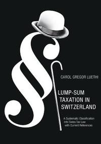 bokomslag Lump-Sum Taxation in Switzerland