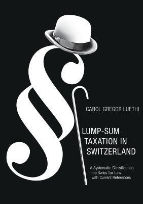 Lump-Sum Taxation in Switzerland 1