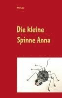 bokomslag Die kleine Spinne Anna