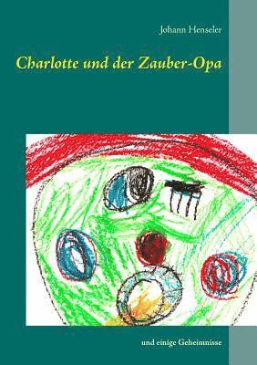 bokomslag Charlotte und der Zauber-Opa