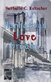 bokomslag Manhattan Love Dreams