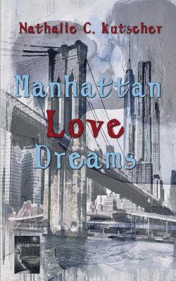 Manhattan Love Dreams 1