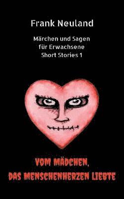 Frank Neuland Märchen und Sagen für Erwachsene Short Stories 1
