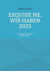 bokomslag Exquise me, wir haben 2023