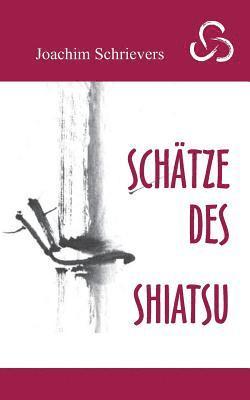 bokomslag Schätze des Shiatsu
