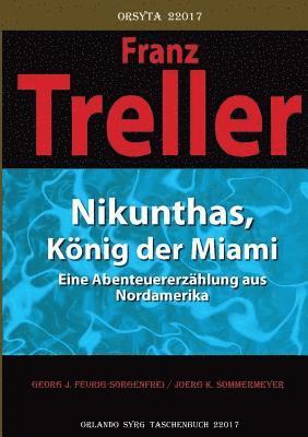 Georg J Feurig-Sorgenfrei, Joerg K Sommermeyer, Orlando Syrg - Nikunthas, König der Miami, Häftad