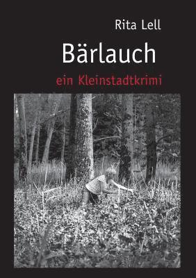 Rita Lell - Bärlauch, Häftad