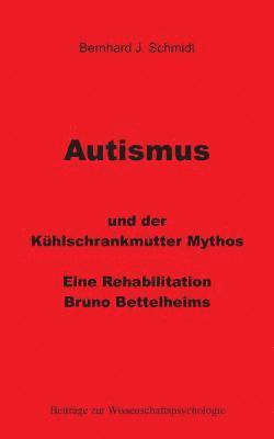 Autismus und der Khlschrankmutter Mythos 1