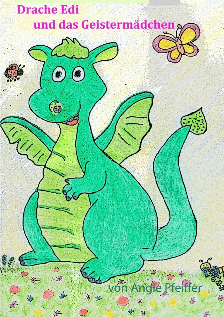 Angie Pfeiffer - Drache Edi und das Geistermädchen, Häftad