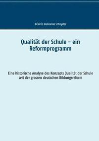 bokomslag Qualität der Schule - ein Reformprogramm