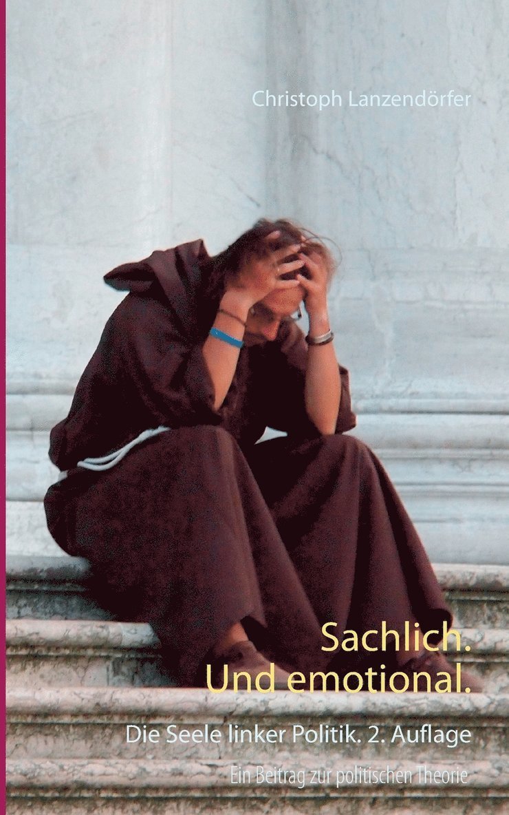 Christoph Lanzendörfer - Sachlich. Und emotional., Häftad