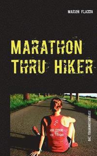 bokomslag Marathon Thru Hiker